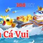 Khám Phá Siêu Phẩm Bắn Cá Vui Tại Nhà Cái 388BET