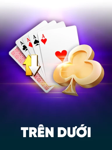 Game Bài Trên Dưới Tại 388bet