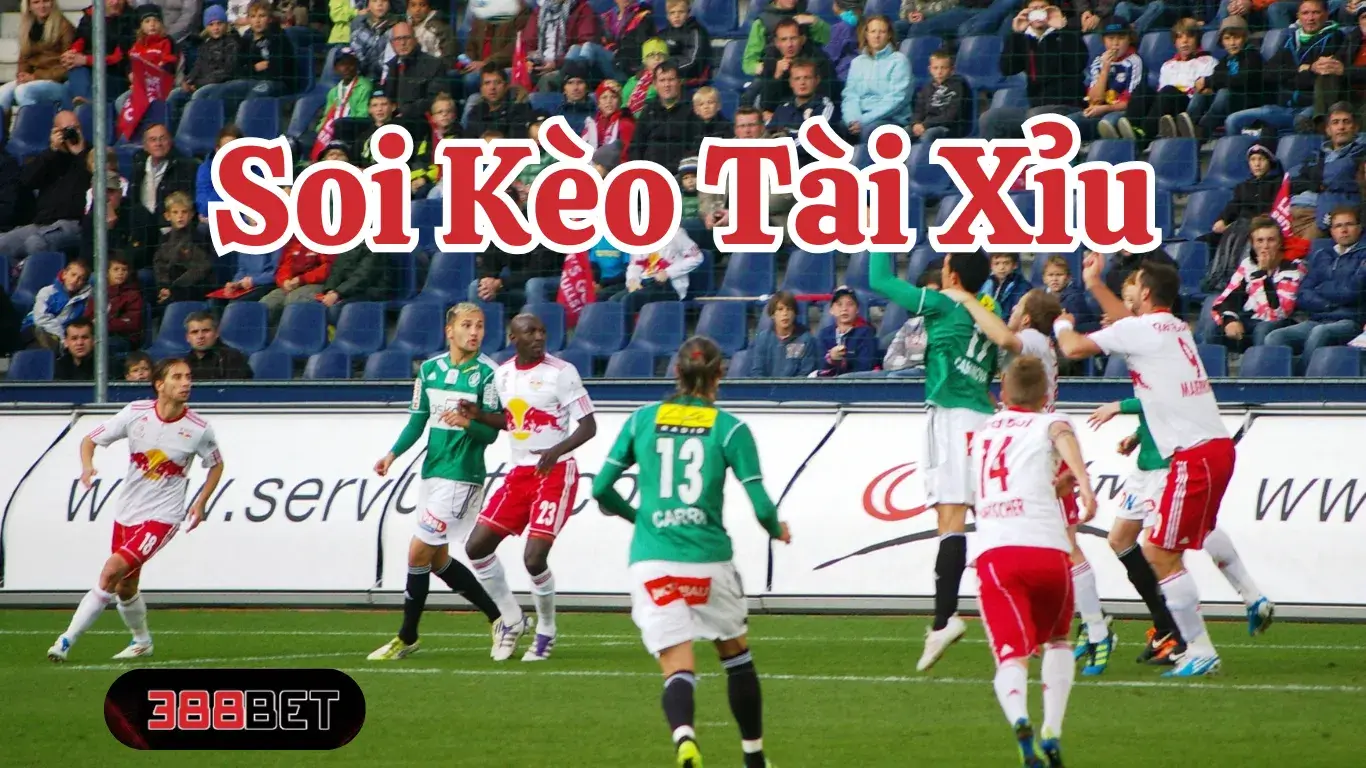 Những điều cần lưu ý khi soi kèo Tài Xỉu 388BET