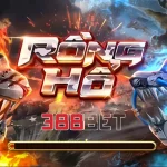 Đôi nét về rồng hổ 388bet